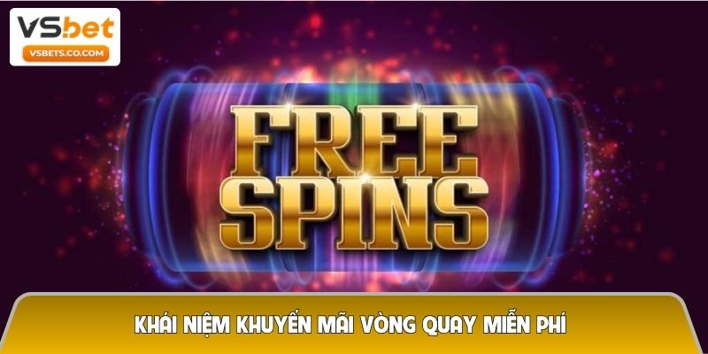Khái niệm khuyến mãi vòng quay miễn phí 